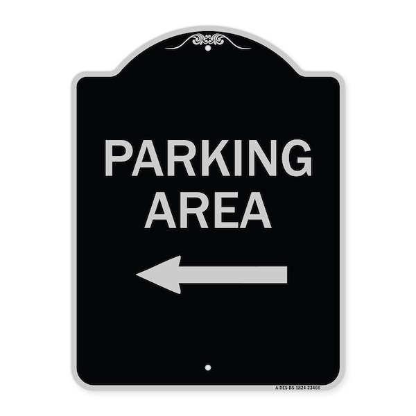 Parking Area with Left Arrow Heavy-Gauge Aluminum Architectural Sign, 24" x 18", BS-1824-23466